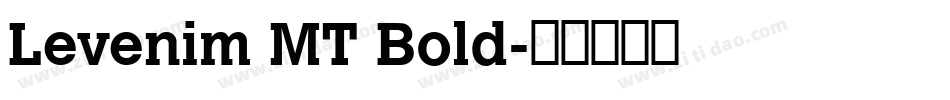 Levenim MT Bold字体转换